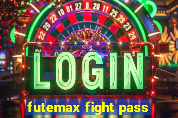 futemax fight pass